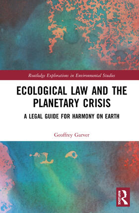 Garver |  Ecological Law and the Planetary Crisis | Buch |  Sack Fachmedien