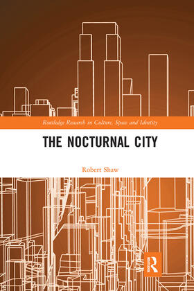 Shaw |  The Nocturnal City | Buch |  Sack Fachmedien