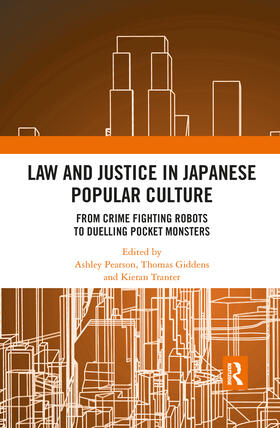 Pearson / Giddens / Tranter | Law and Justice in Japanese Popular Culture | Buch | 978-0-367-89521-1 | sack.de