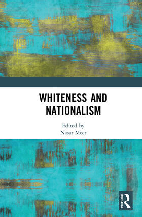 Meer |  Whiteness and Nationalism | Buch |  Sack Fachmedien