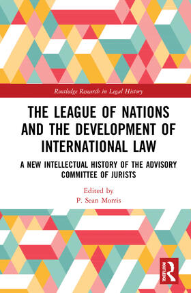 Morris |  The League of Nations and the Development of International Law | Buch |  Sack Fachmedien