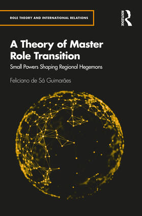 de Sá Guimarães |  A Theory of Master Role Transition | Buch |  Sack Fachmedien
