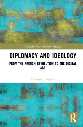 Stagnell |  Diplomacy and Ideology | Buch |  Sack Fachmedien
