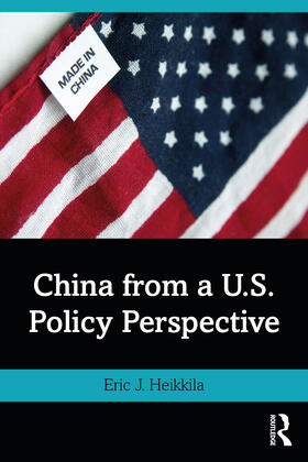 Heikkila |  China from a U.S. Policy Perspective | Buch |  Sack Fachmedien