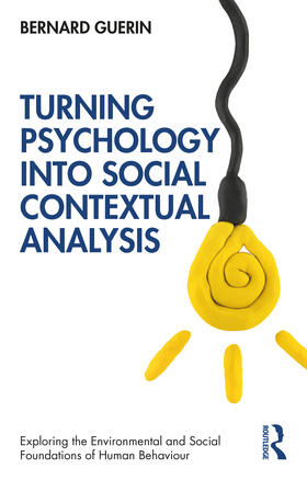 Guerin |  Turning Psychology into Social Contextual Analysis | Buch |  Sack Fachmedien