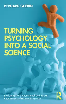 Guerin |  Turning Psychology into a Social Science | Buch |  Sack Fachmedien