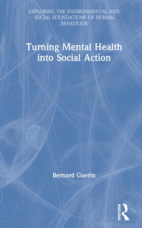 Guerin |  Turning Mental Health into Social Action | Buch |  Sack Fachmedien