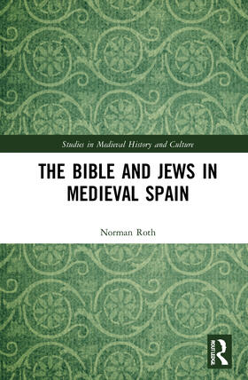 Roth |  The Bible and Jews in Medieval Spain | Buch |  Sack Fachmedien