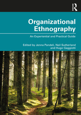 Pandeli / Sutherland / Gaggiotti |  Organizational Ethnography | Buch |  Sack Fachmedien