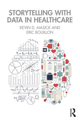 Masick / Bouillon |  Storytelling with Data in Healthcare | Buch |  Sack Fachmedien