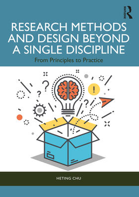 Chu |  Research Methods and Design Beyond a Single Discipline | Buch |  Sack Fachmedien