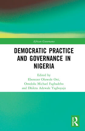 Oluwole Oni / Fagbadebo / Yagboyaju |  Democratic Practice and Governance in Nigeria | Buch |  Sack Fachmedien