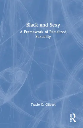 Gilbert |  Black and Sexy | Buch |  Sack Fachmedien