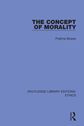 Bowes |  The Concept of Morality | Buch |  Sack Fachmedien