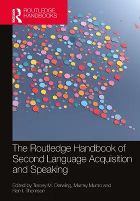 Derwing / Munro / Thomson |  The Routledge Handbook of Second Language Acquisition and Speaking | Buch |  Sack Fachmedien