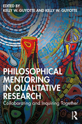 Wolgemuth / Guyotte |  Philosophical Mentoring in Qualitative Research | Buch |  Sack Fachmedien