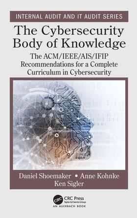 Shoemaker / Kohnke / Sigler |  The Cybersecurity Body of Knowledge | Buch |  Sack Fachmedien