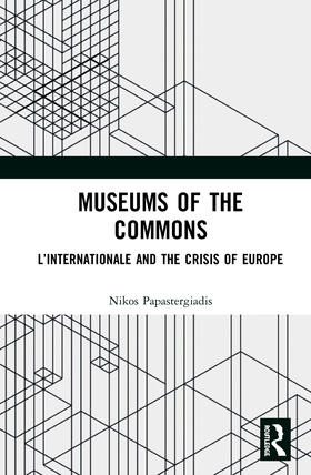 Papastergiadis |  Museums of the Commons | Buch |  Sack Fachmedien