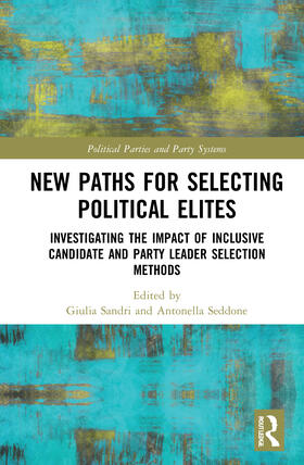 Sandri / Seddone |  New Paths for Selecting Political Elites | Buch |  Sack Fachmedien