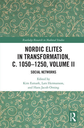 Esmark / Hermanson / Orning |  Nordic Elites in Transformation, c. 1050-1250, Volume II | Buch |  Sack Fachmedien