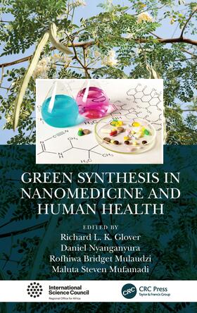 Glover / Nyanganyura / Mufamadi |  Green Synthesis in Nanomedicine and Human Health | Buch |  Sack Fachmedien