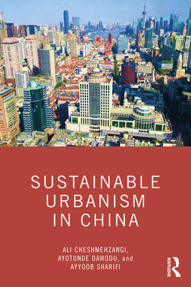 Cheshmehzangi / Dawodu / Sharifi |  Sustainable Urbanism in China | Buch |  Sack Fachmedien