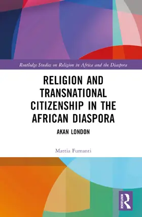 Fumanti |  Religion and Transnational Citizenship in the African Diaspora | Buch |  Sack Fachmedien