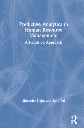 Nijjer / Raj |  Predictive Analytics in Human Resource Management | Buch |  Sack Fachmedien