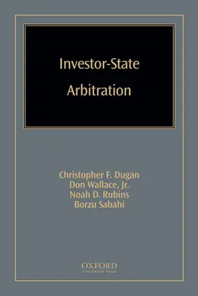 Dugan / Rubins / Wallace, Jr. |  Investor-State Arbitration | Buch |  Sack Fachmedien