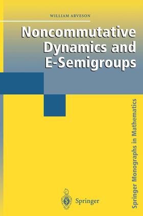 Arveson |  Noncommutative Dynamics and E-Semigroups | Buch |  Sack Fachmedien