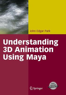 Park |  Understanding 3D Animation Using Maya | Buch |  Sack Fachmedien