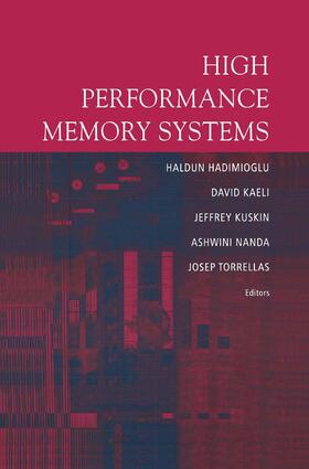 Hadimioglu / Kaeli / Torrellas |  High Performance Memory Systems | Buch |  Sack Fachmedien