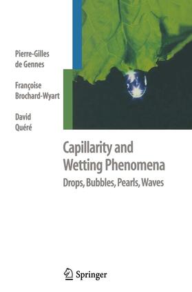 de Gennes / Brochard-Wyart / Quere |  Capillarity and Wetting Phenomena | Buch |  Sack Fachmedien