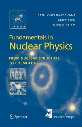 Basdevant / Rich / Spiro |  Fundamentals in Nuclear Physics | Buch |  Sack Fachmedien