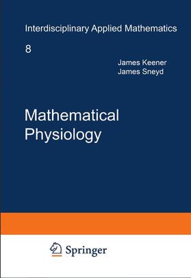 Keener / Sneyd |  Mathematical Physiology | Buch |  Sack Fachmedien