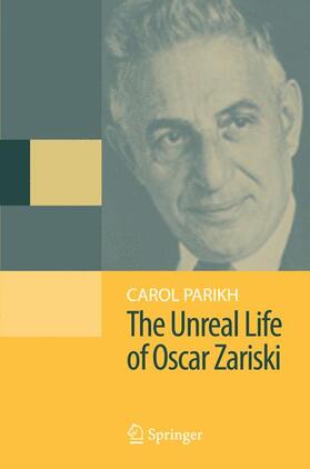Parikh |  The Unreal Life of Oscar Zariski | Buch |  Sack Fachmedien