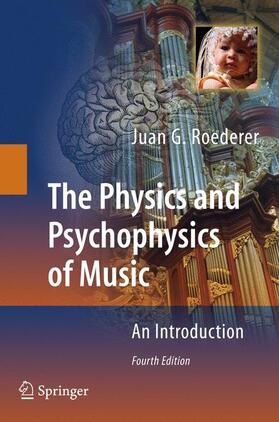 Roederer |  The Physics and Psychophysics of Music | Buch |  Sack Fachmedien