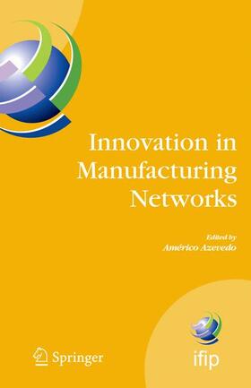 Azevedo |  Innovation in Manufacturing Networks | Buch |  Sack Fachmedien