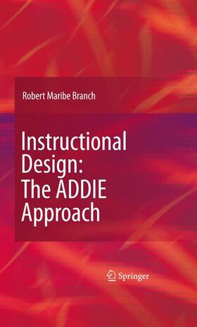 Branch |  Instructional Design: The ADDIE Approach | Buch |  Sack Fachmedien