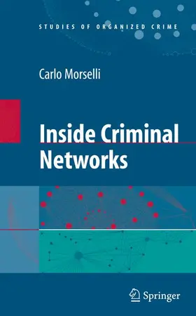 Morselli | Inside Criminal Networks | Buch | 978-0-387-09525-7 | sack.de