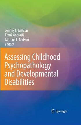 Matson / Andrasik |  Assessing Childhood Psychopathology and Developmental Disabilities | eBook | Sack Fachmedien