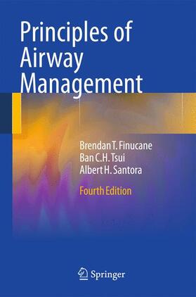 Finucane / Tsui / Santora |  Principles of Airway Management | Buch |  Sack Fachmedien