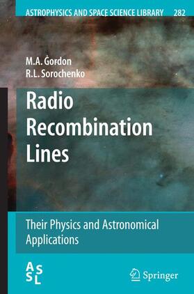 Gordon / Sorochenko |  Radio Recombination Lines | Buch |  Sack Fachmedien