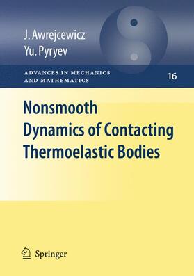Awrejcewicz / Pyr'yev |  Awrejcewicz, J: Nonsmooth Dynamics of Contacting Thermoelast | Buch |  Sack Fachmedien