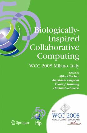 Hinchey / Schmeck / Pagnoni |  Biologically-Inspired Collaborative Computing | Buch |  Sack Fachmedien