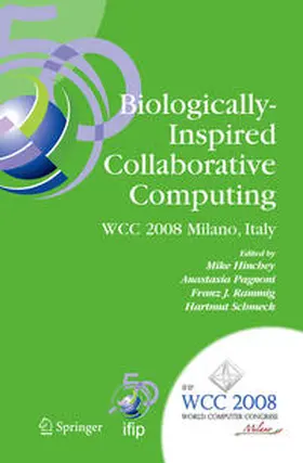 Hinchey / Pagnoni / Rammig |  Biologically-Inspired Collaborative Computing | eBook | Sack Fachmedien