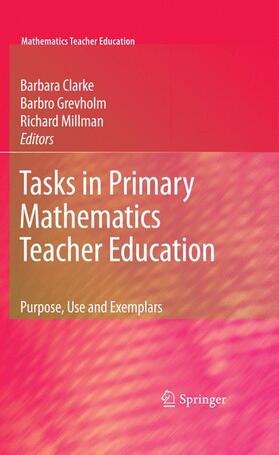 Clarke / Grevholm / Millman |  Tasks in Primary Mathematics Teacher Education | Buch |  Sack Fachmedien