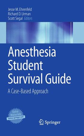 Ehrenfeld / Urman / Segal |  Anesthesia Student Survival Guide | Buch |  Sack Fachmedien