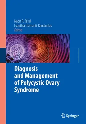 Diamanti-Kandarakis / FARID |  Diagnosis and Management of Polycystic Ovary Syndrome | Buch |  Sack Fachmedien