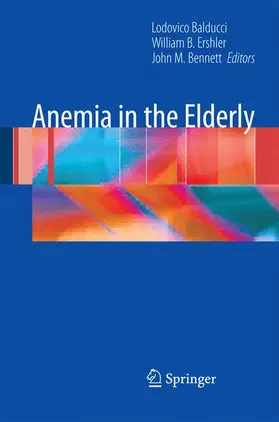 Balducci / Bennett / Ershler |  Anemia in the Elderly | Buch |  Sack Fachmedien